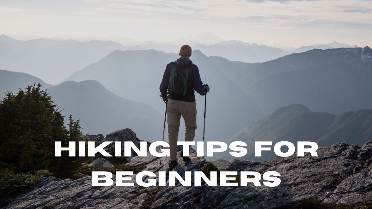 Hiking Tips For Beginners