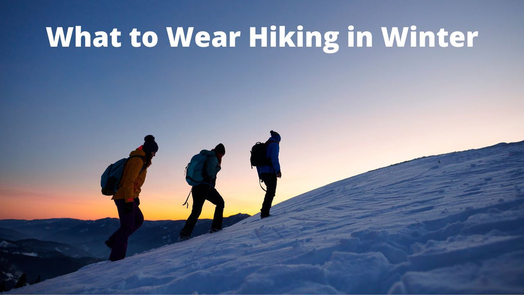 What to Wear Hiking in Winter